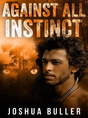 cover image of Against All Instinct